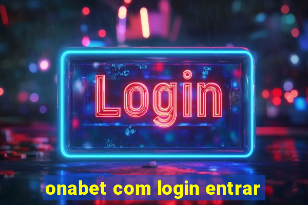 onabet com login entrar